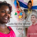 Judo for the World – Episode II – Cuba THE FORCE OF A DREAM